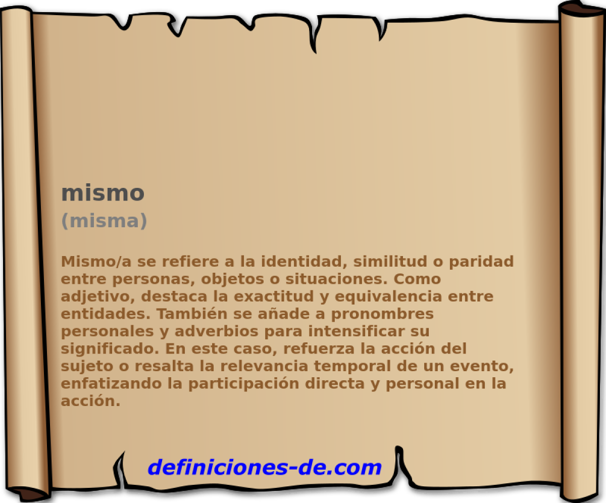 mismo (misma)