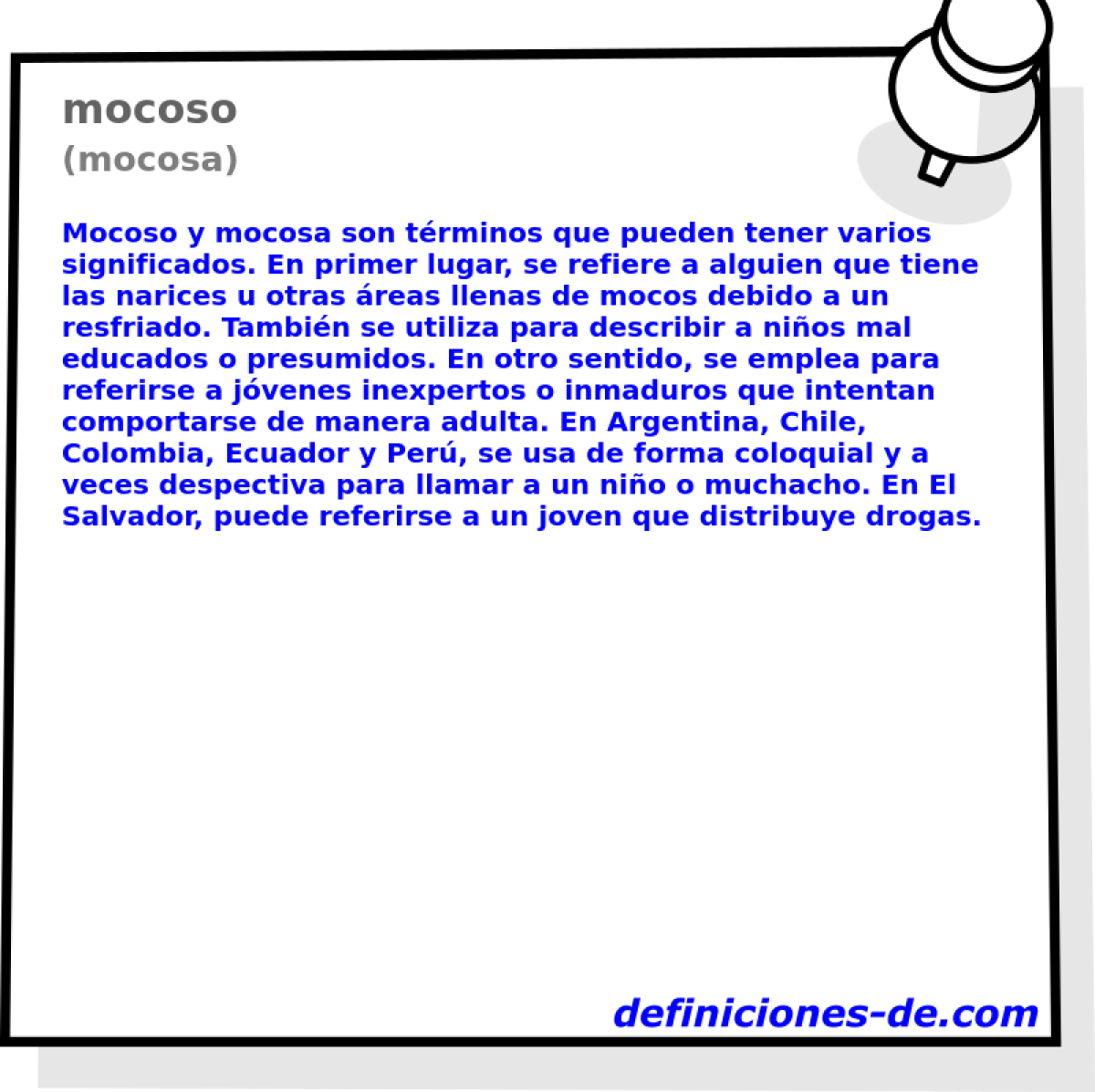 mocoso (mocosa)