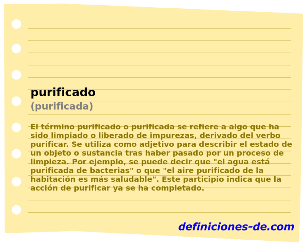 Purificado (purificada) | Significado de purificado