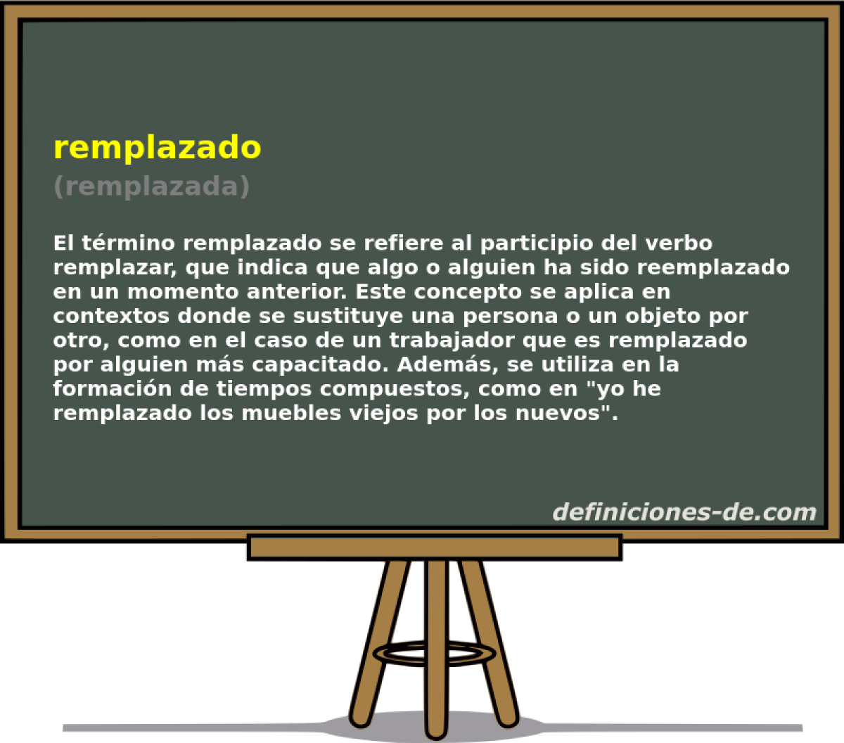 remplazado (remplazada)