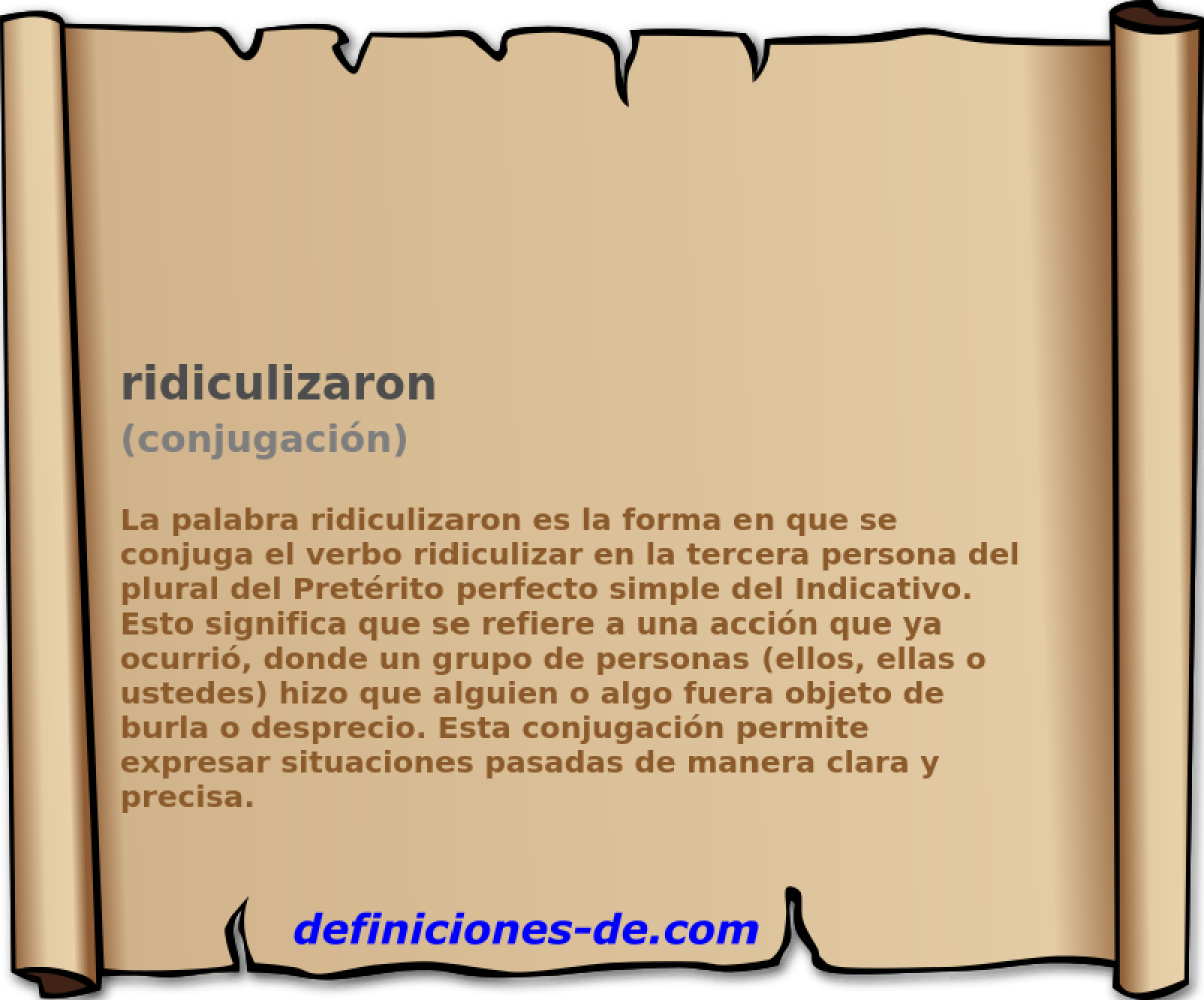 ridiculizaron (conjugaci�n)
