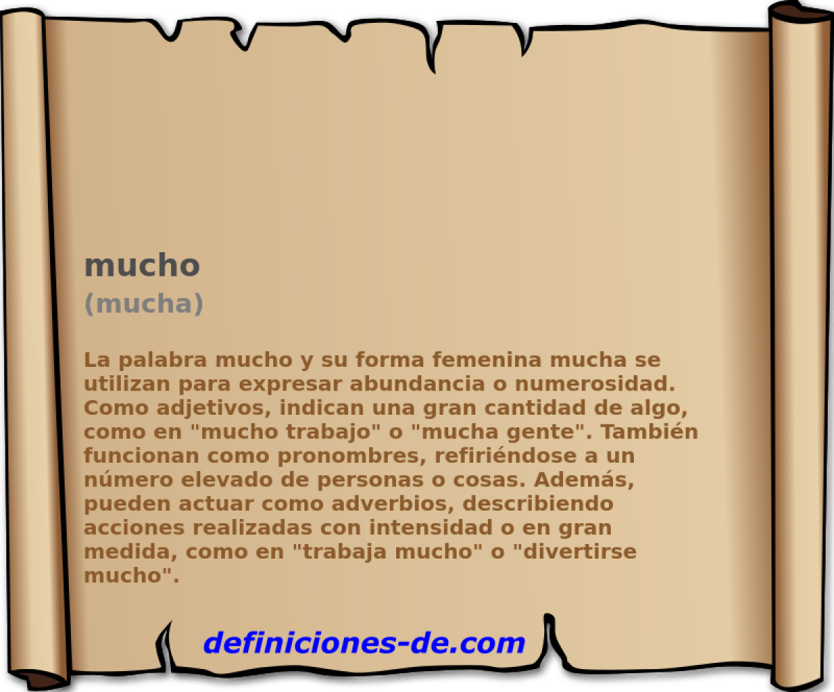 mucho (mucha)