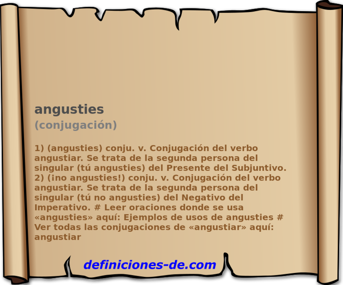 angusties (conjugacin)