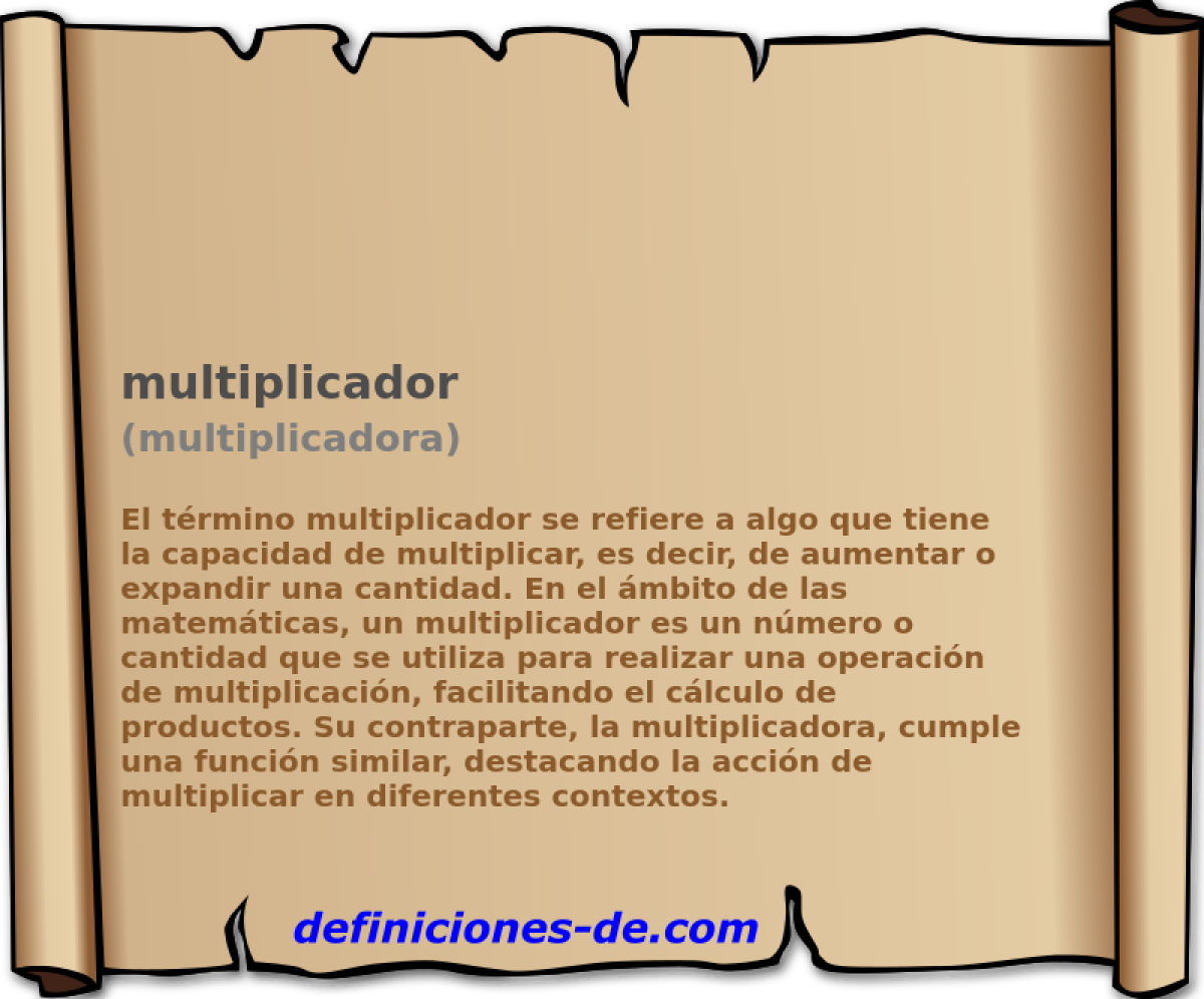 multiplicador (multiplicadora)