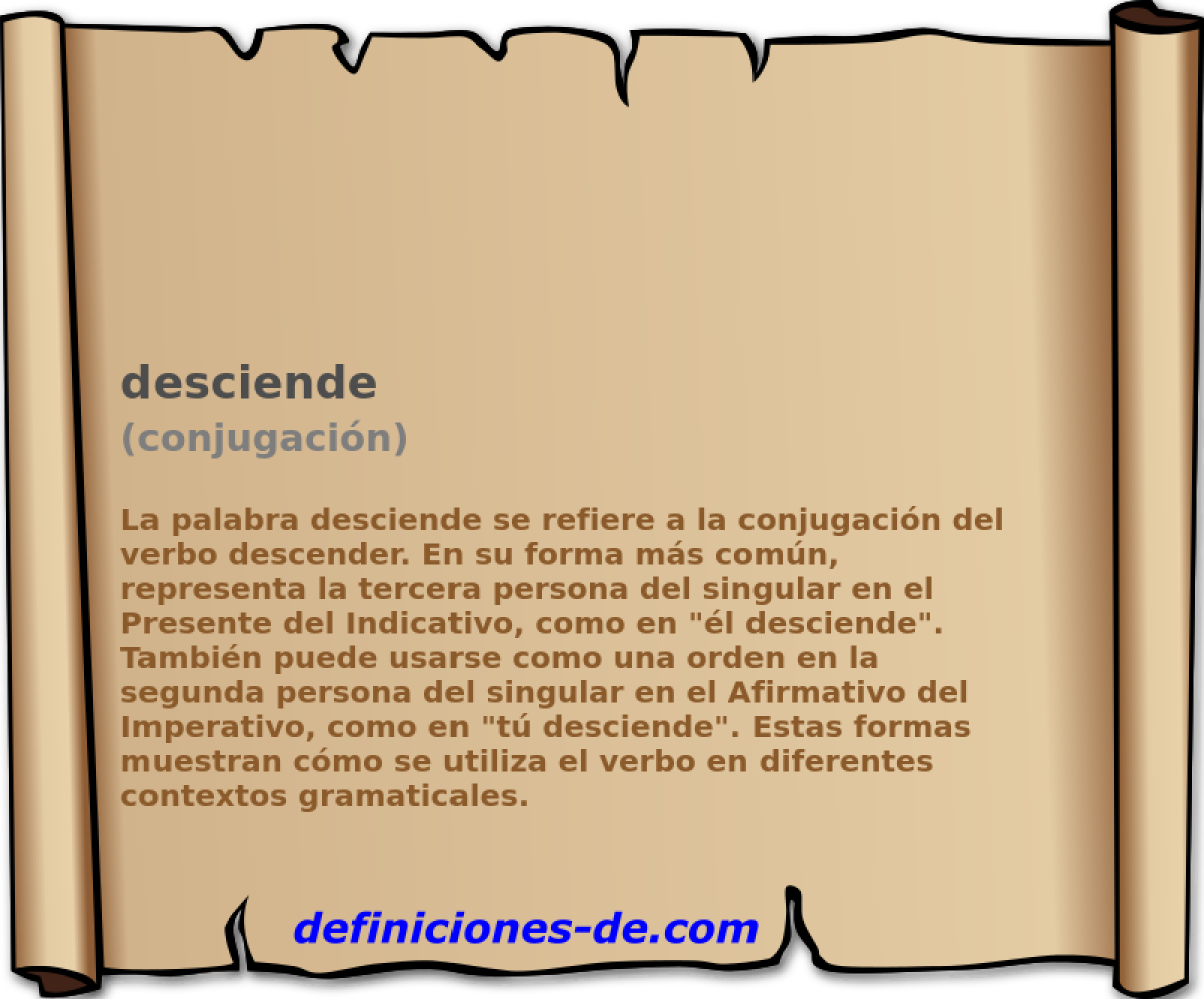 desciende (conjugaci�n)