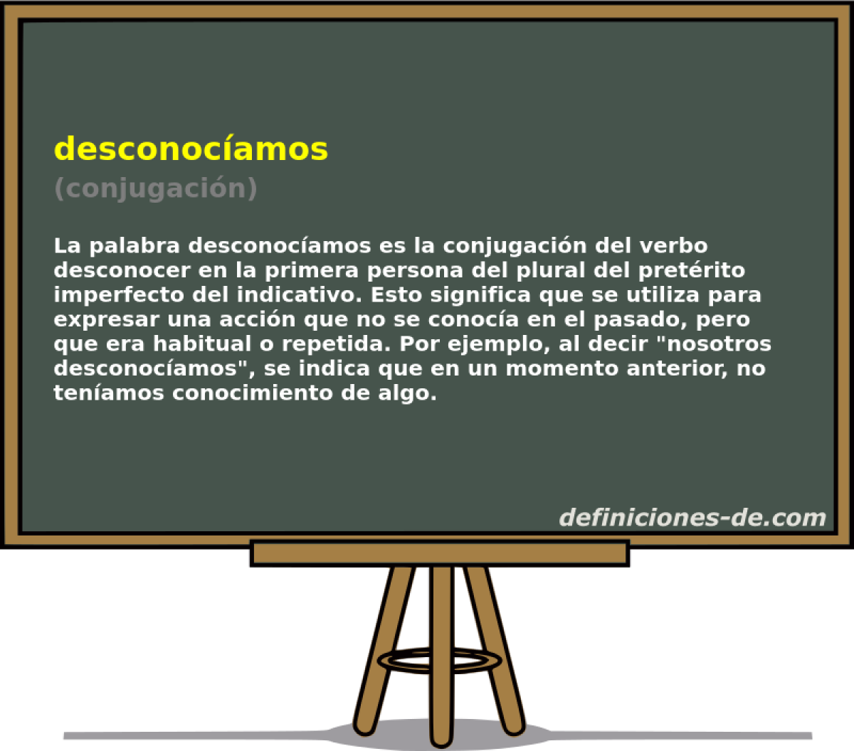 desconoc�amos (conjugaci�n)