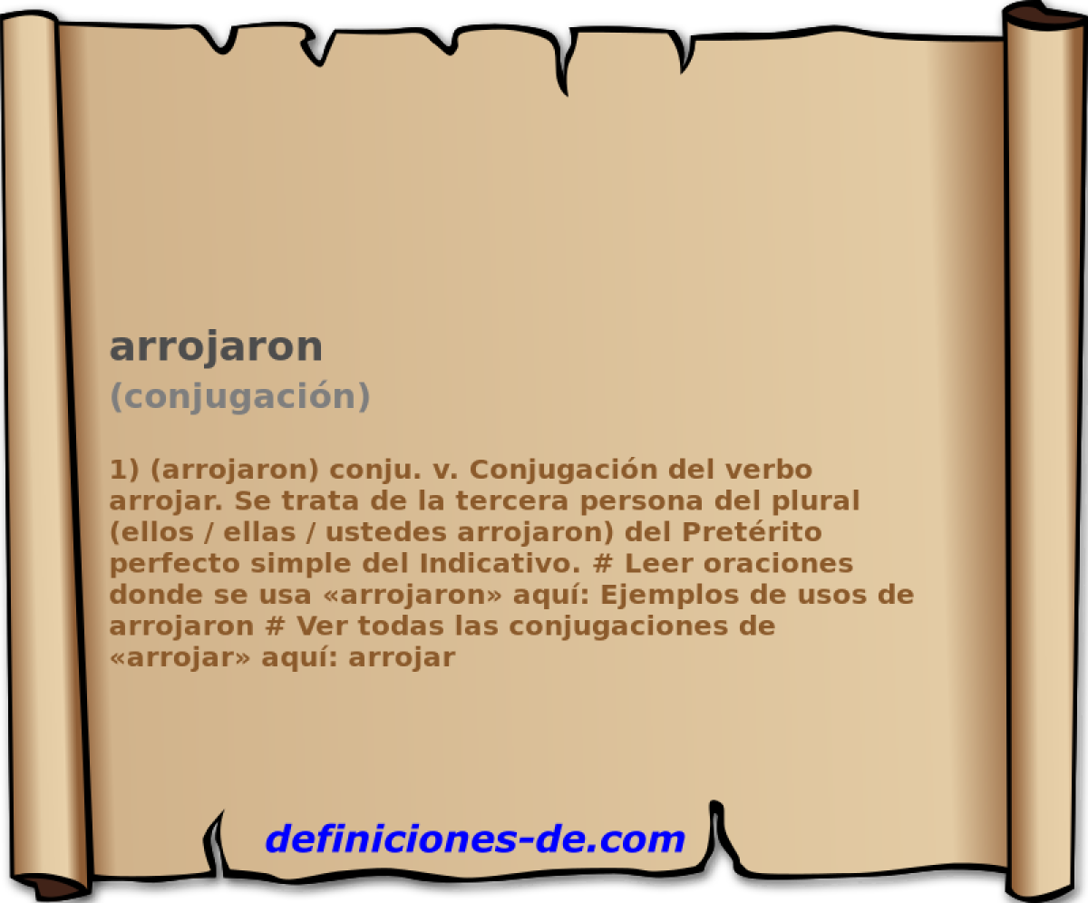 arrojaron (conjugacin)