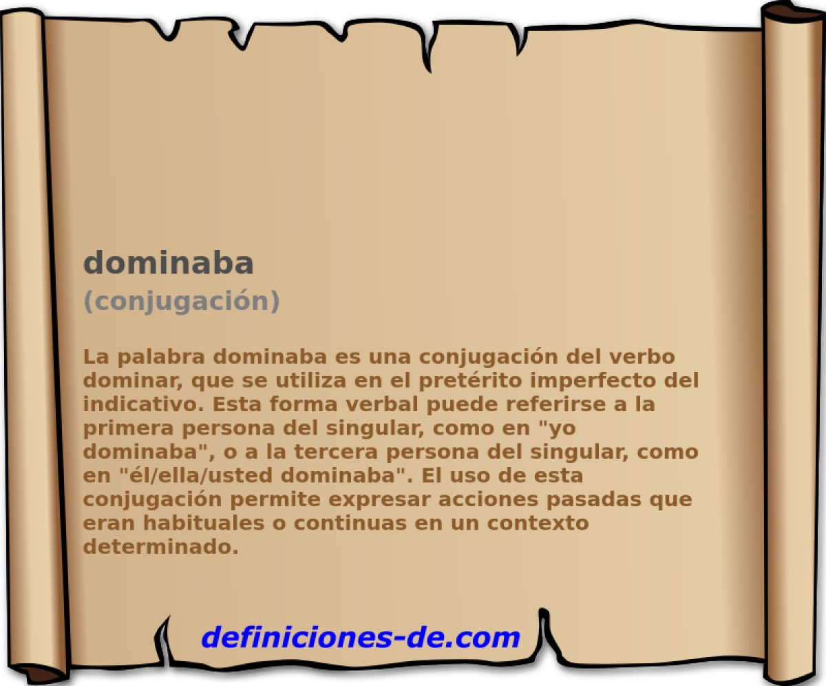 dominaba (conjugaci�n)