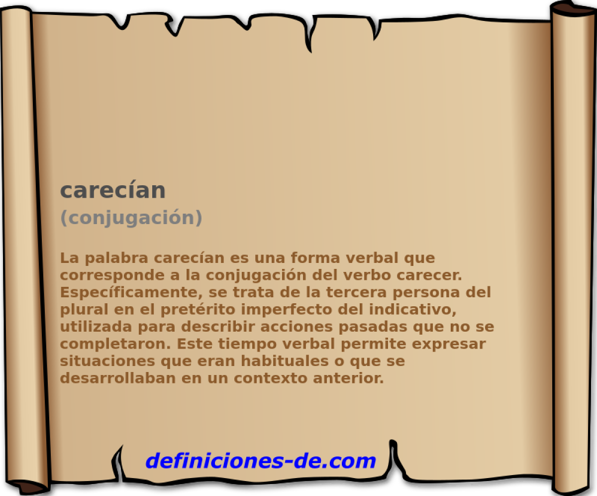 carecían (conjugación)
