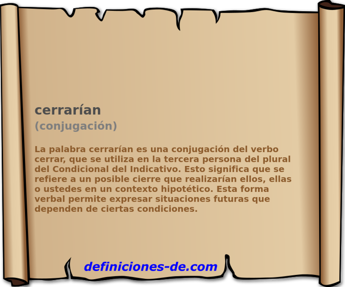 cerrarían (conjugación)