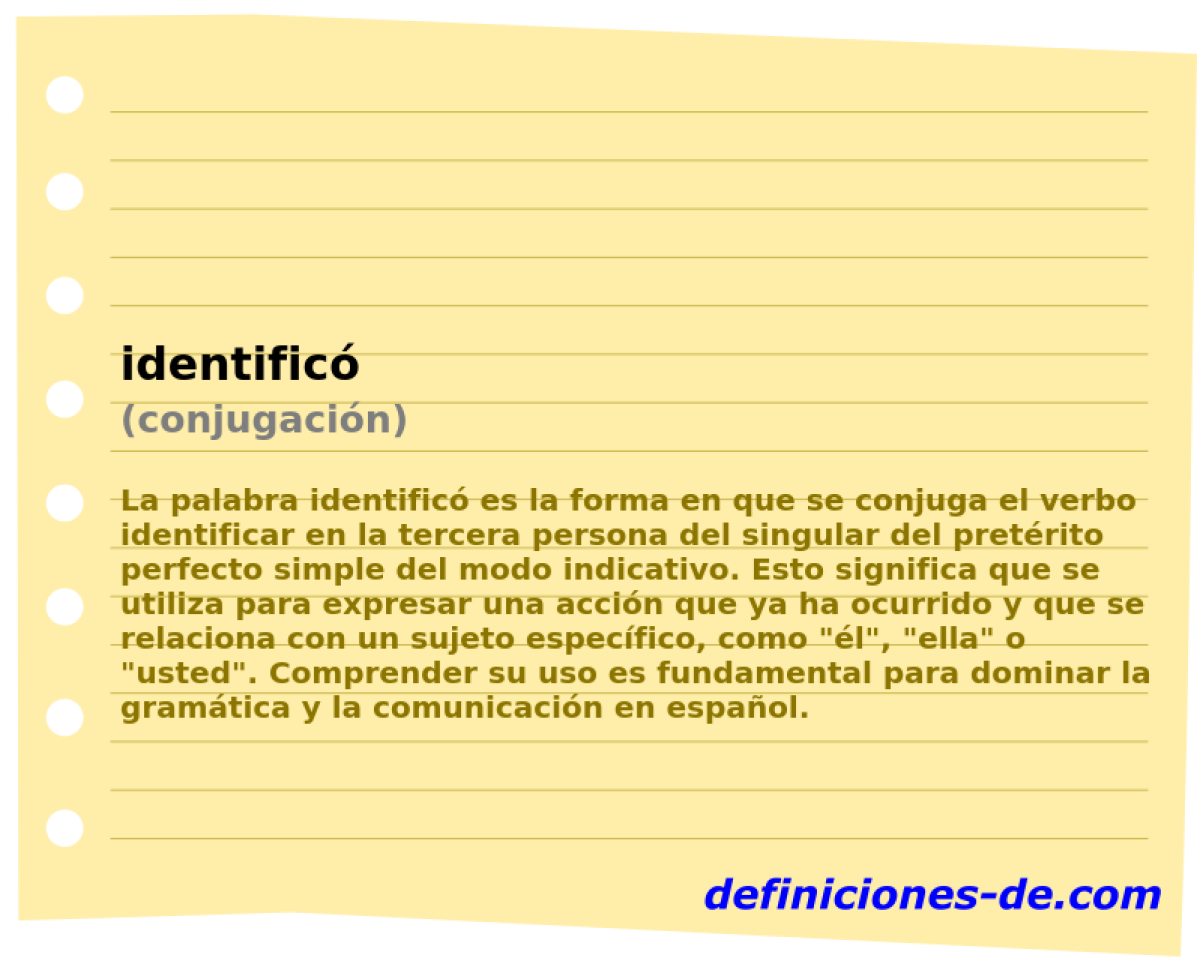 Significado de «identificó (conjugación)»