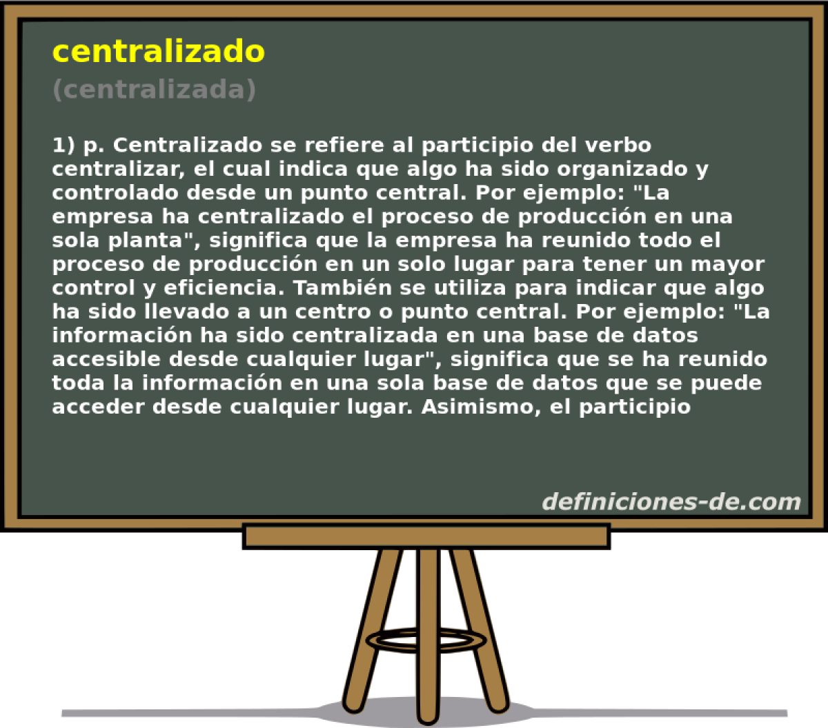 centralizado (centralizada)