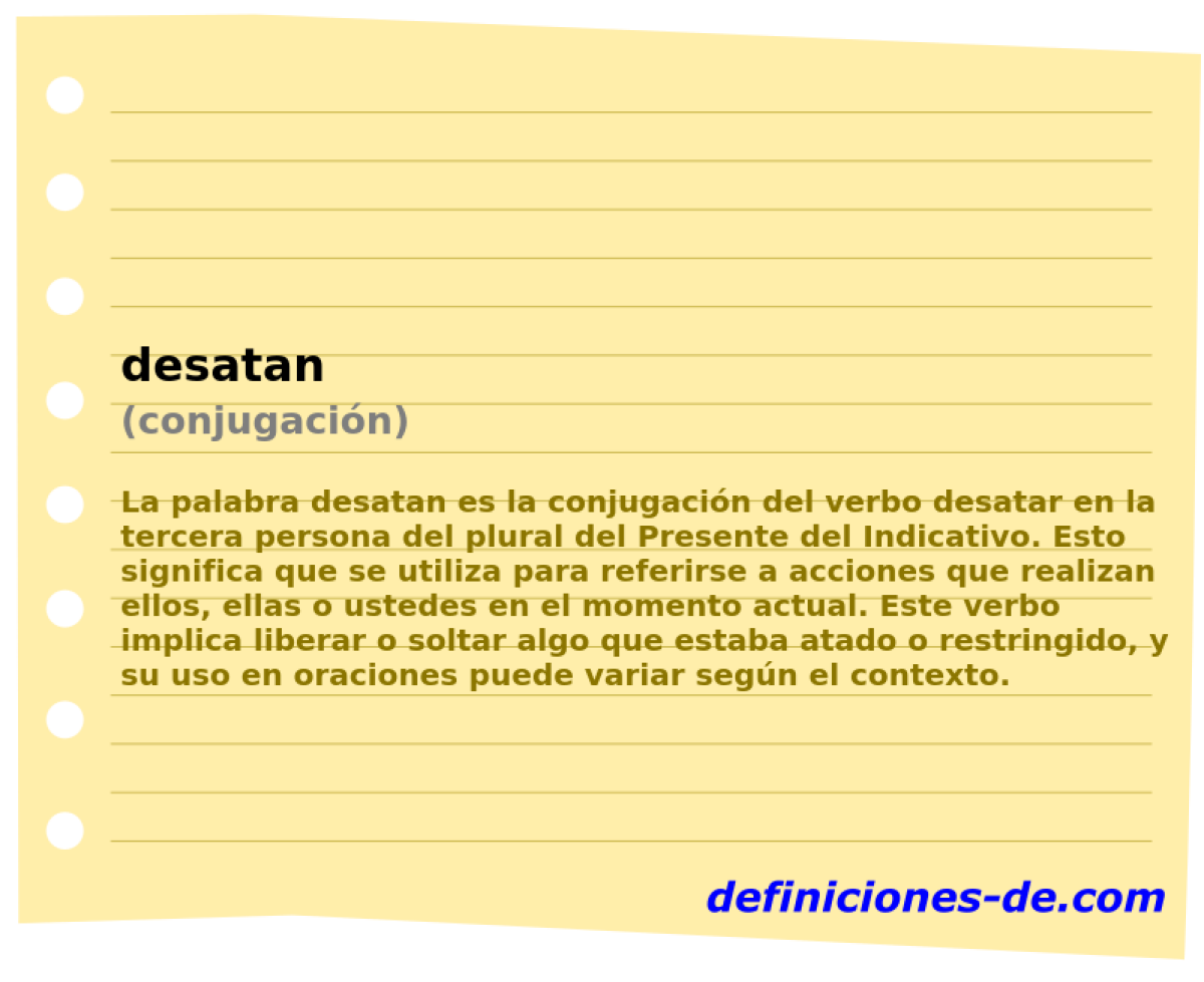 desatan (conjugaci�n)