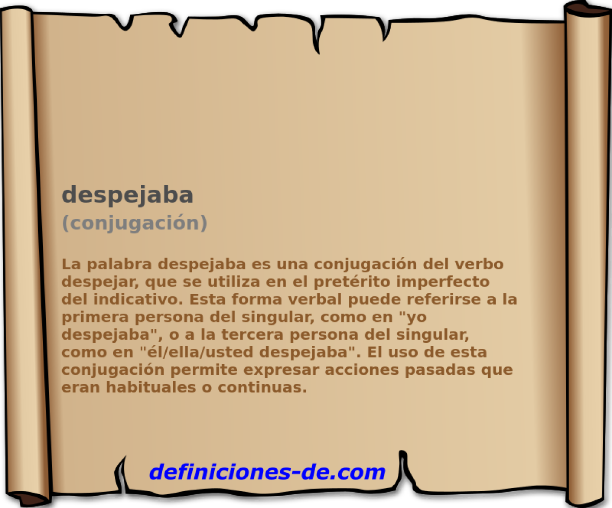 despejaba (conjugación)
