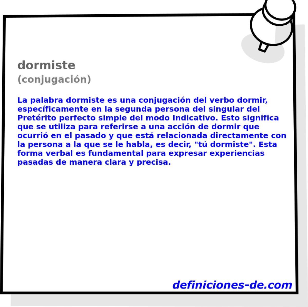 dormiste (conjugaci�n)
