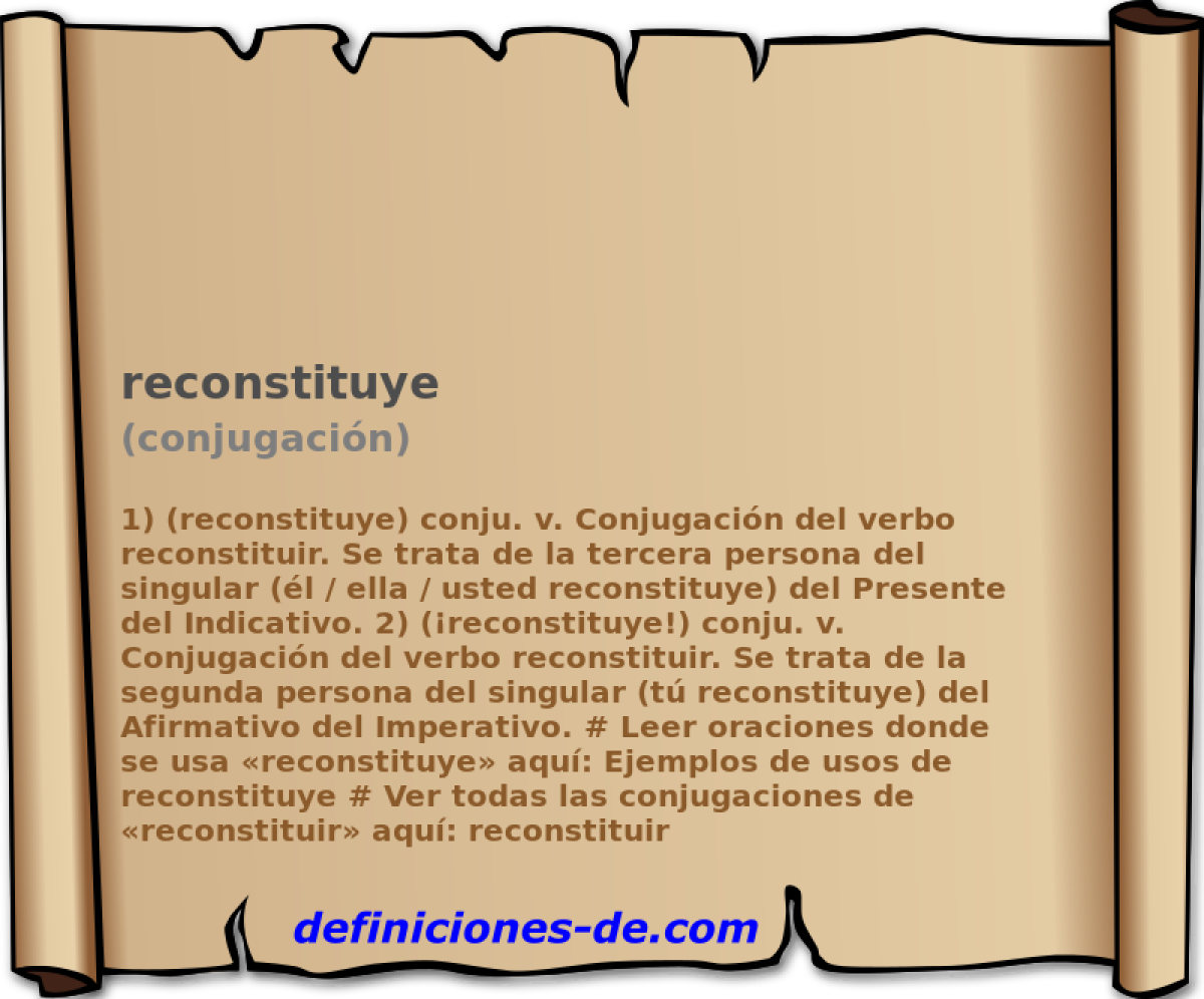 reconstituye (conjugacin)