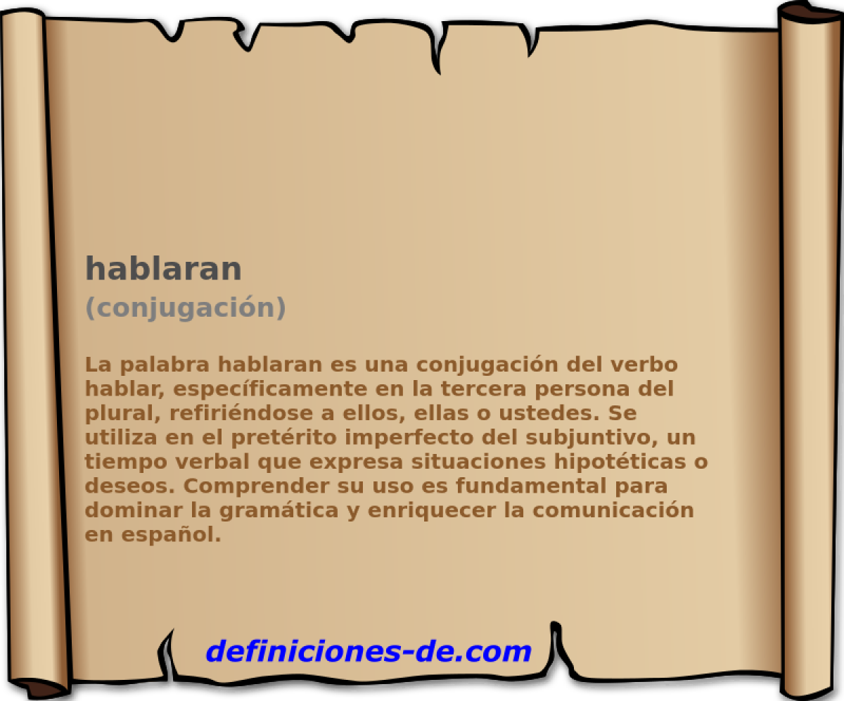 hablaran (conjugación)