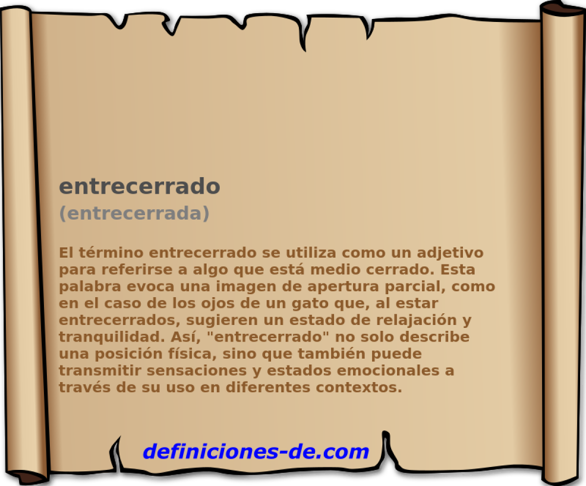 entrecerrado (entrecerrada)