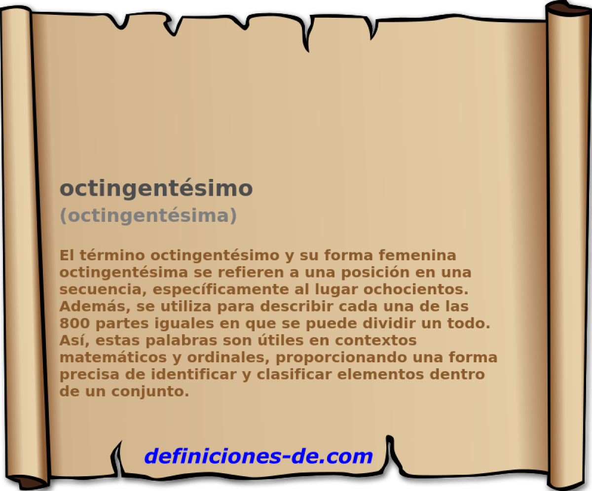 octingentsimo (octingentsima)