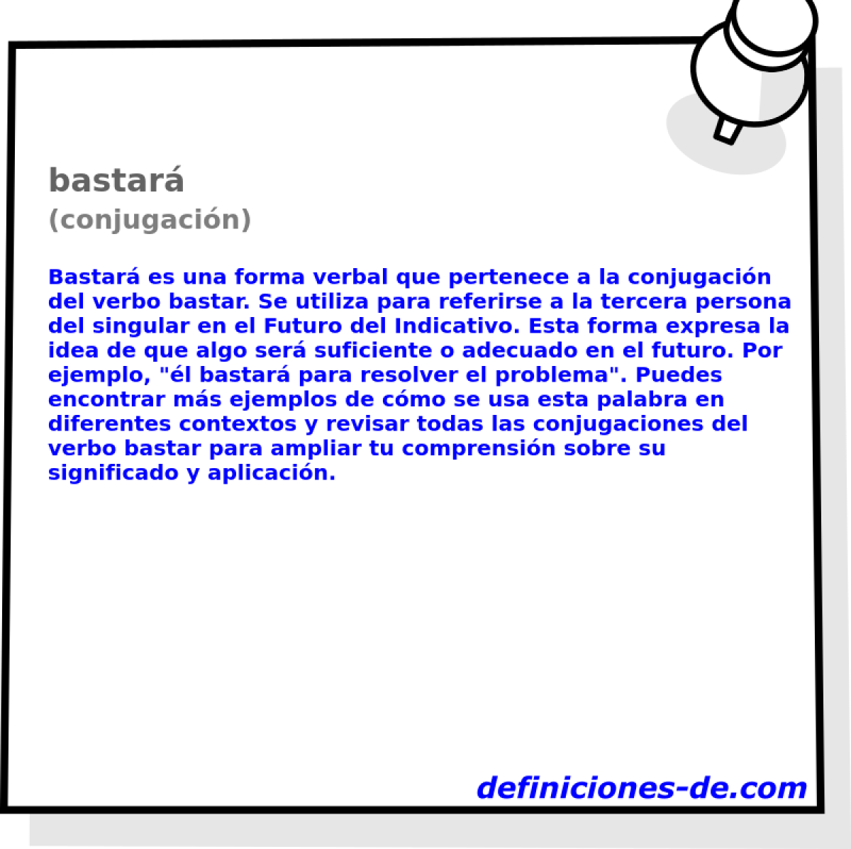 Bastará (conjugación) Significado de bastará