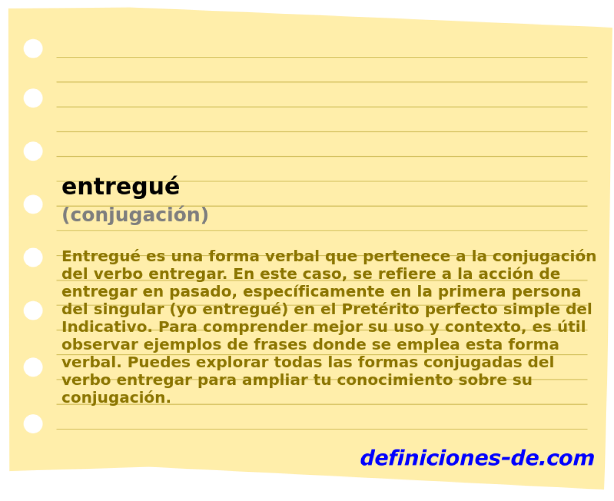 Significado de «entregué (conjugación)»