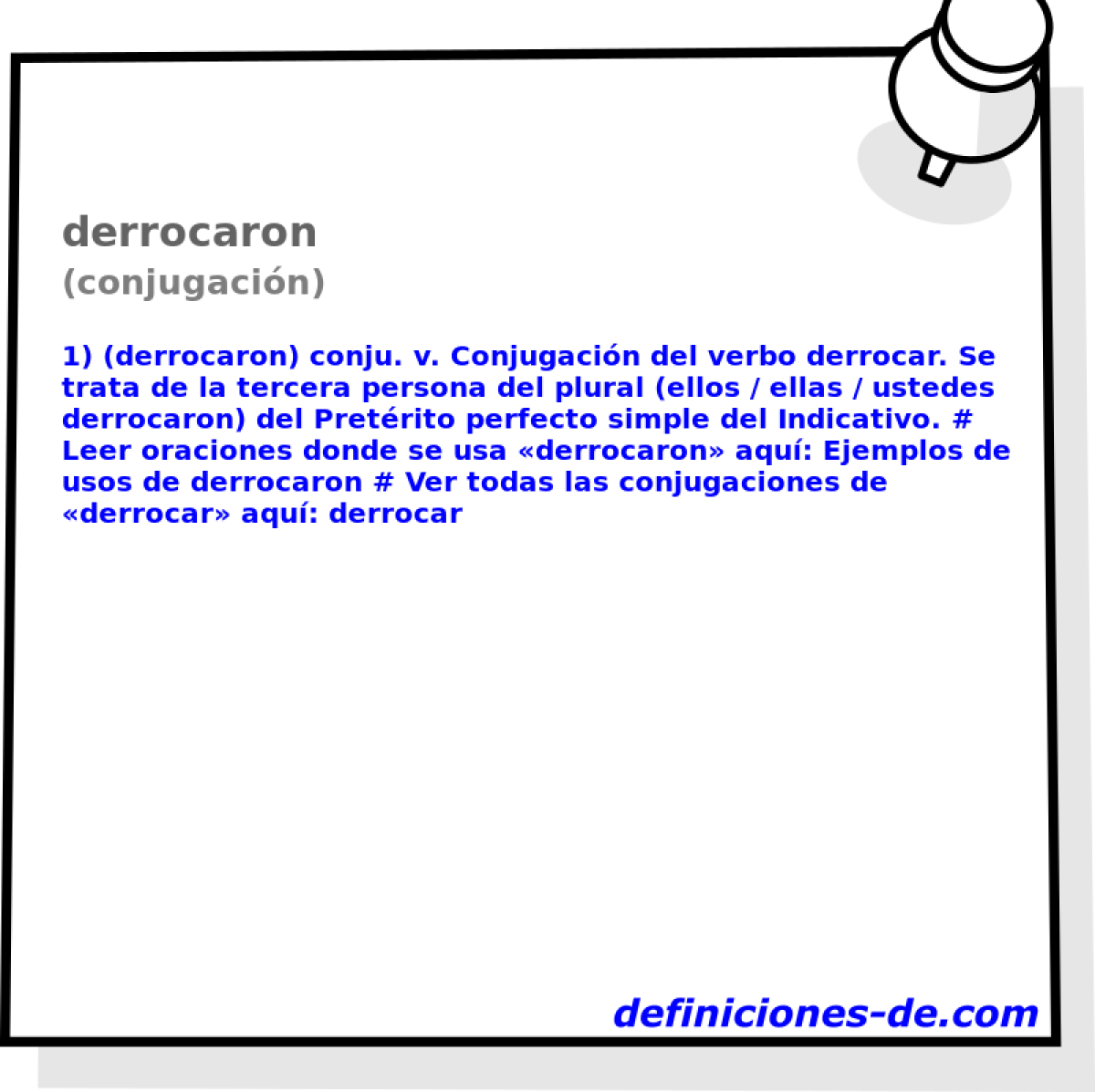derrocaron (conjugacin)