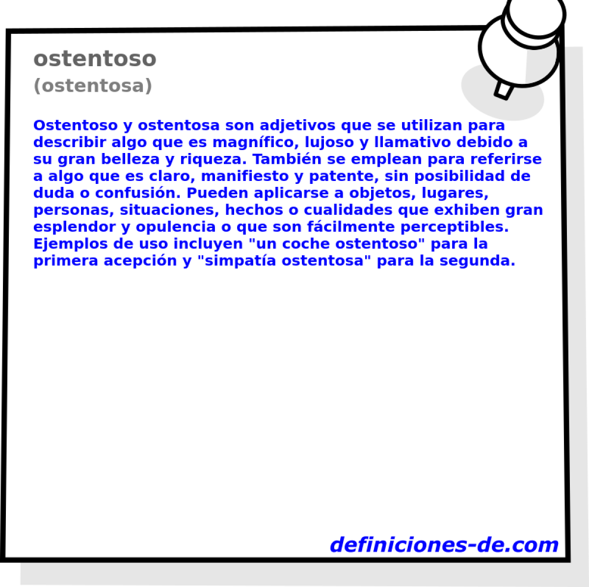 ostentoso (ostentosa)