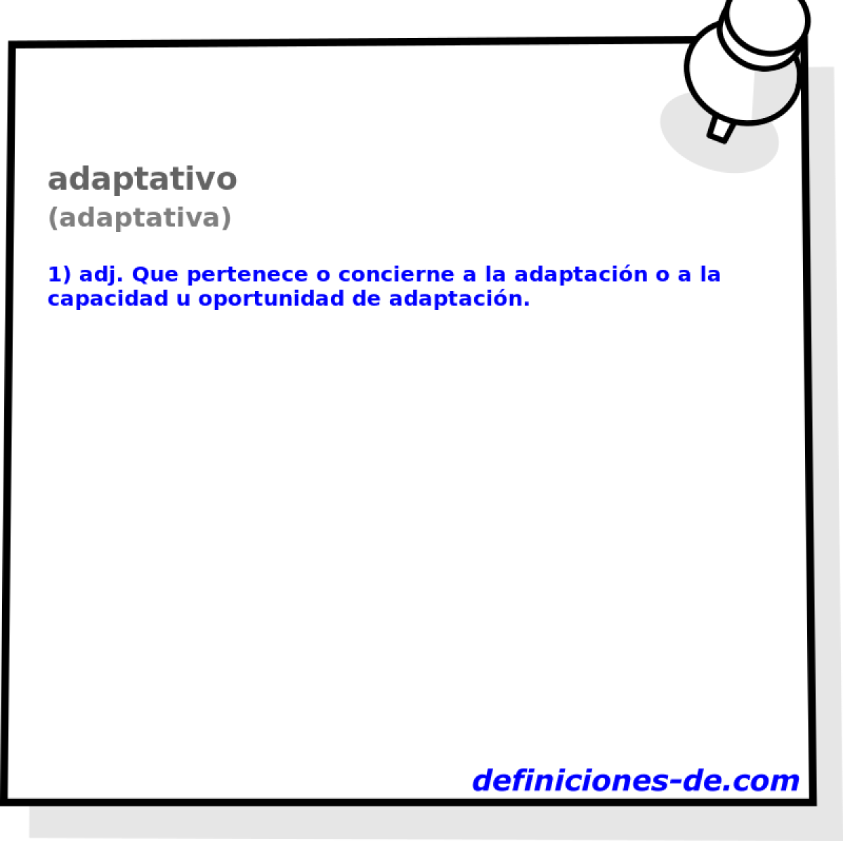 adaptativo (adaptativa)