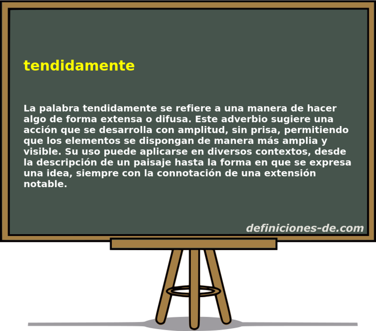 tendidamente 