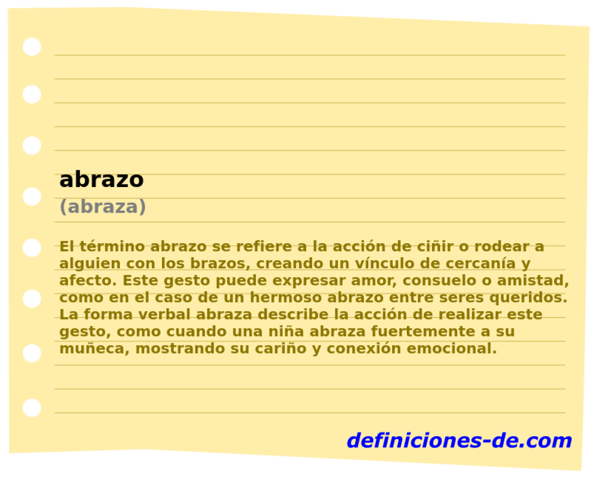 abrazo (abraza)