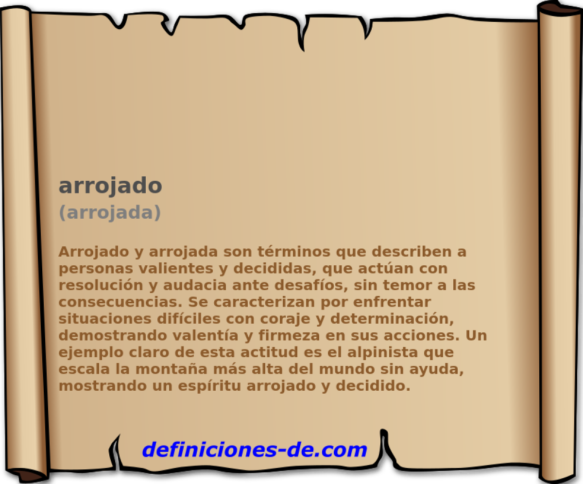 arrojado (arrojada)