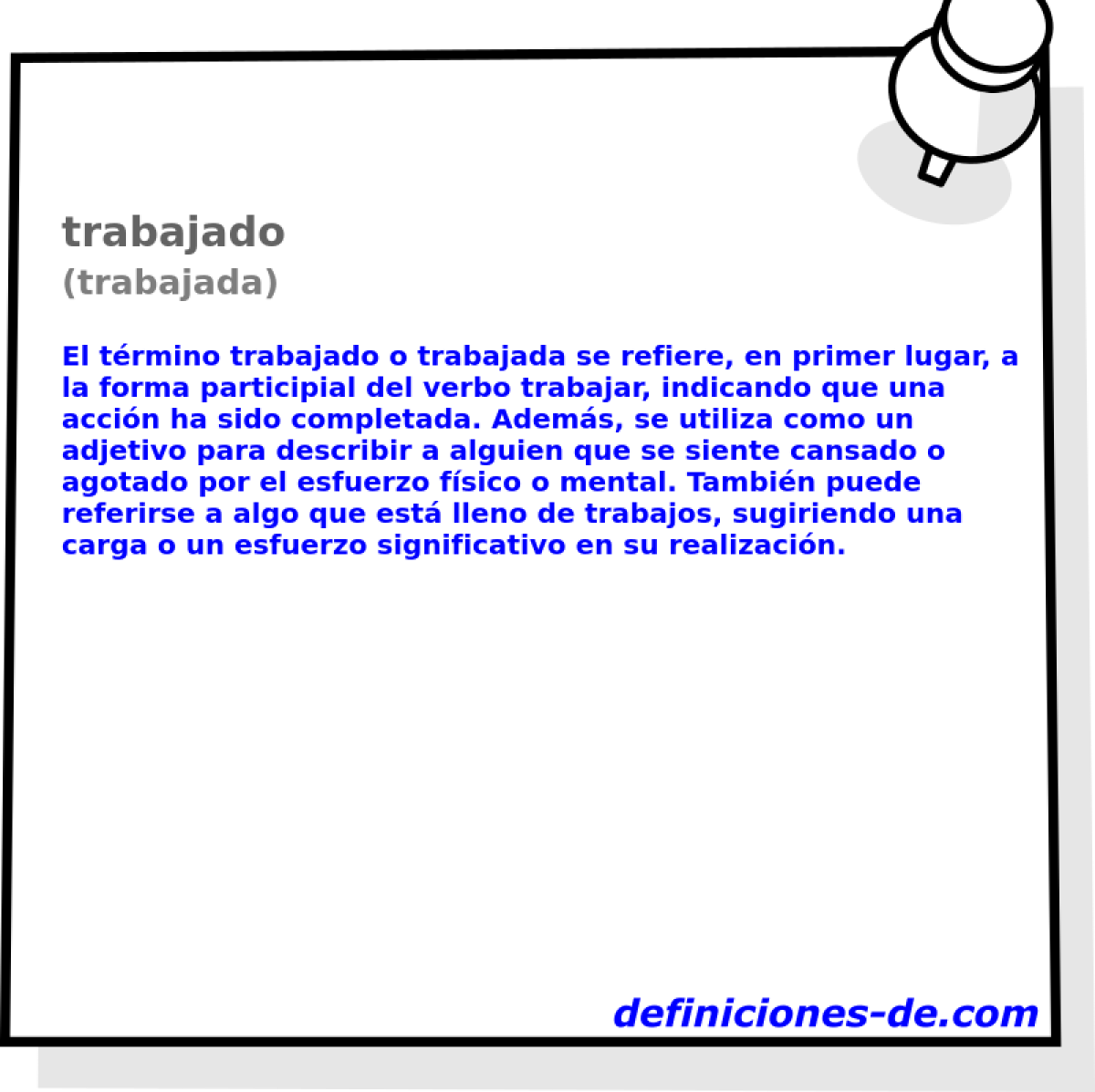 trabajado (trabajada)