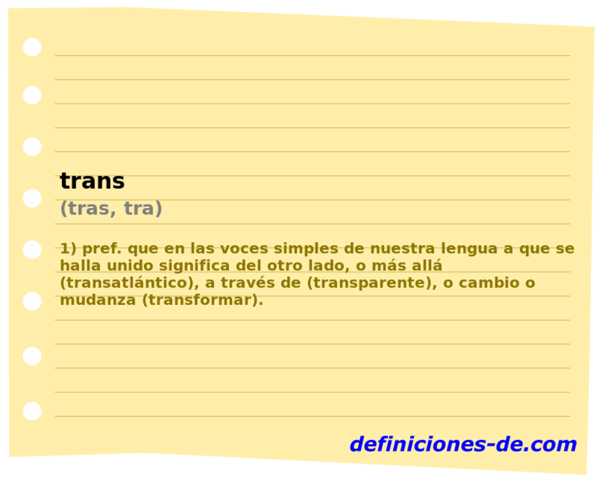 trans (tras, tra)