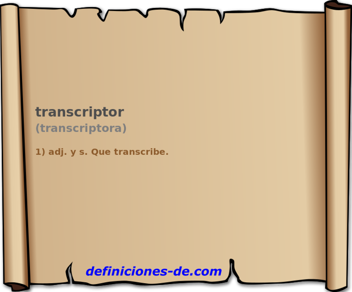 transcriptor (transcriptora)