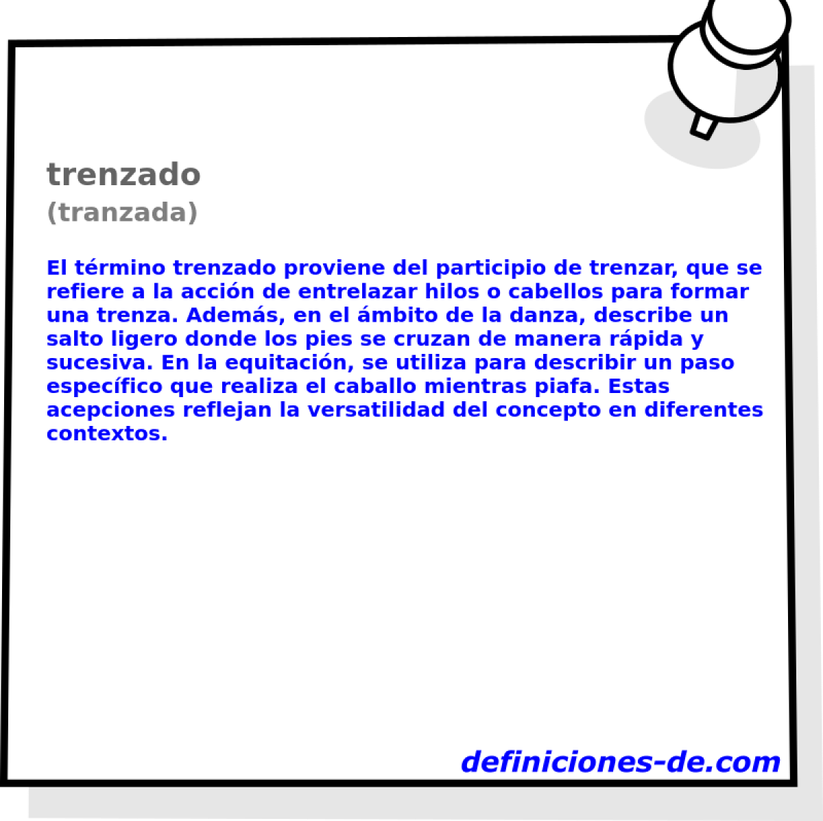 trenzado (tranzada)