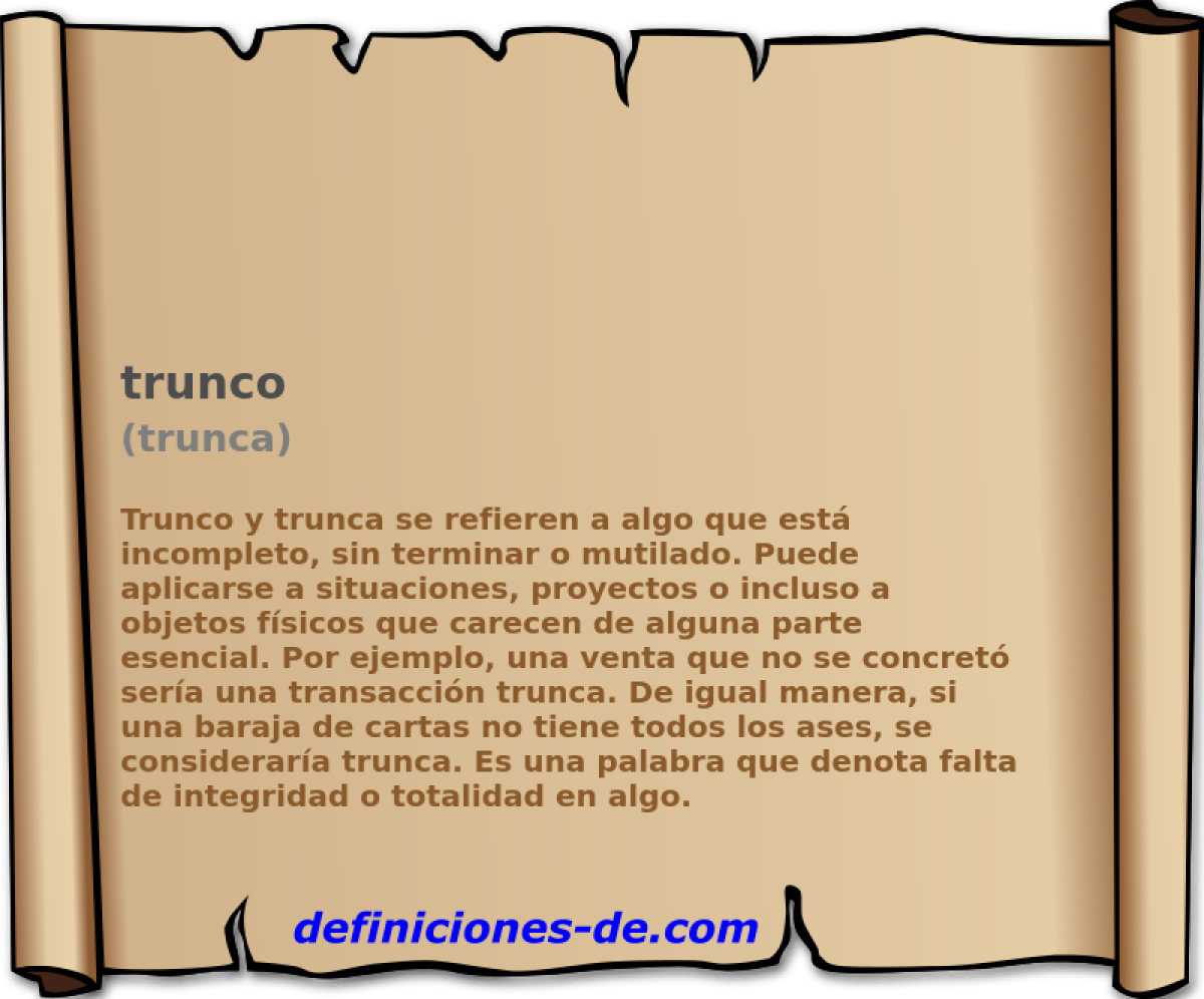 trunco (trunca)