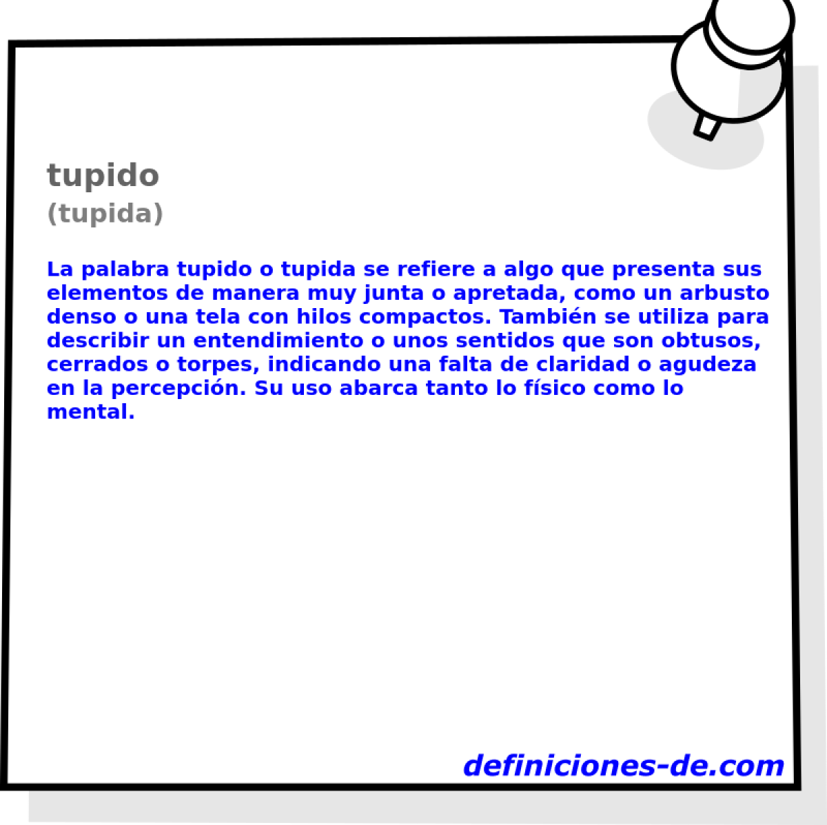 tupido (tupida)