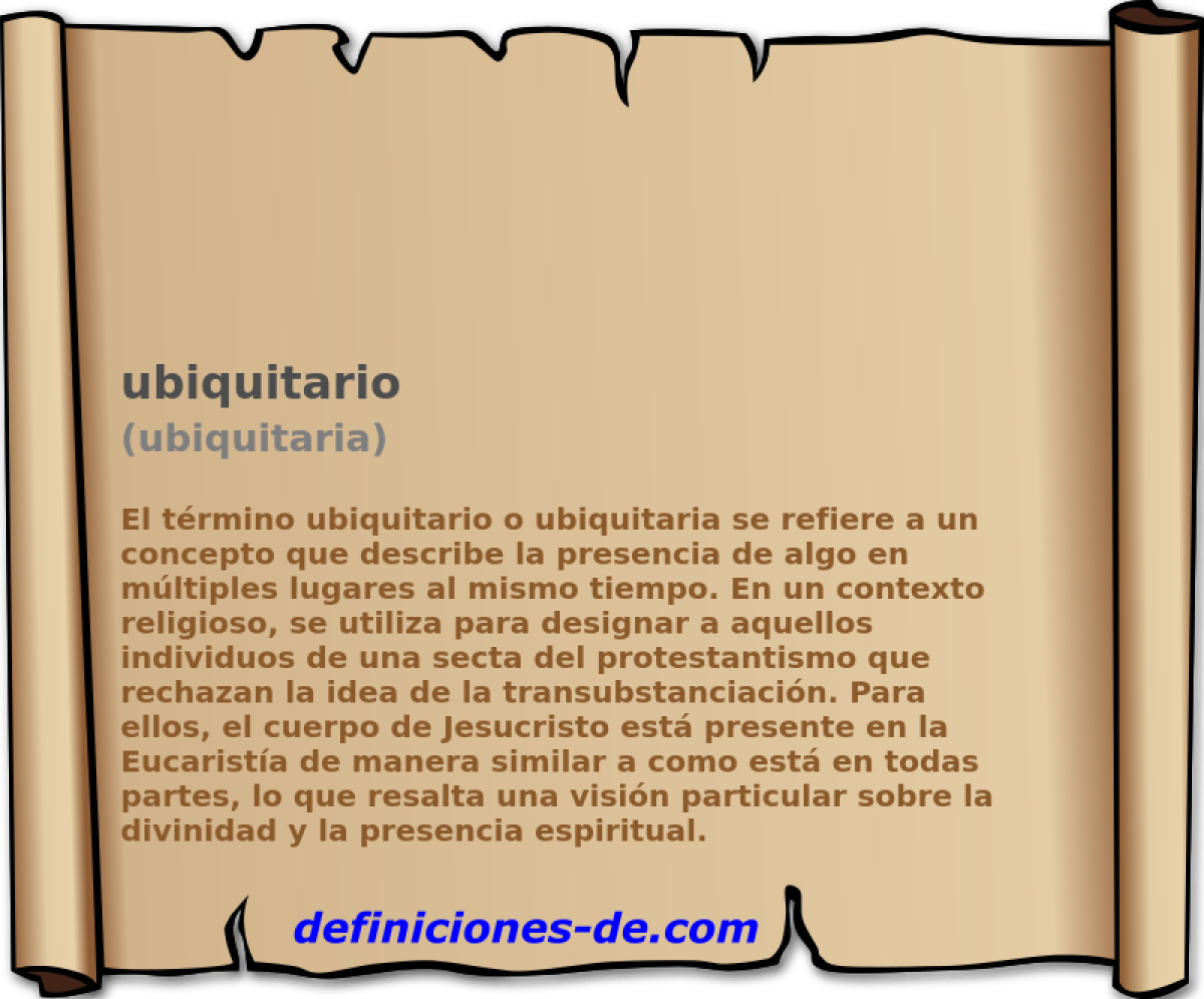 ubiquitario (ubiquitaria)