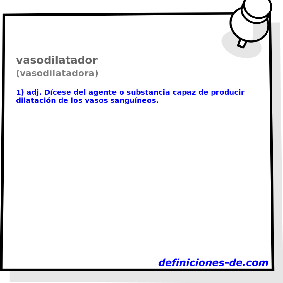 vasodilatador (vasodilatadora)