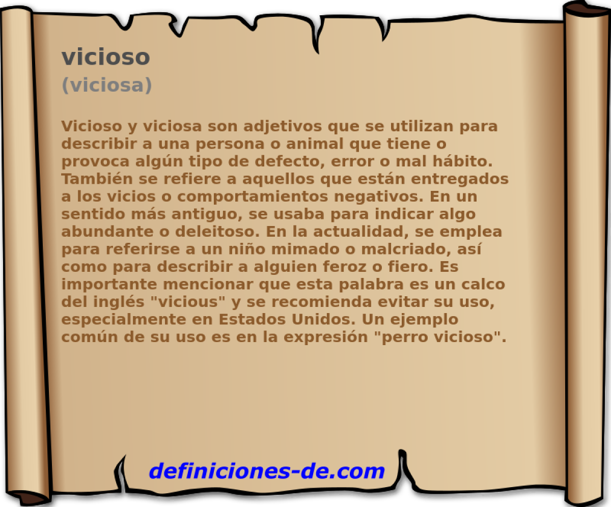 vicioso (viciosa)