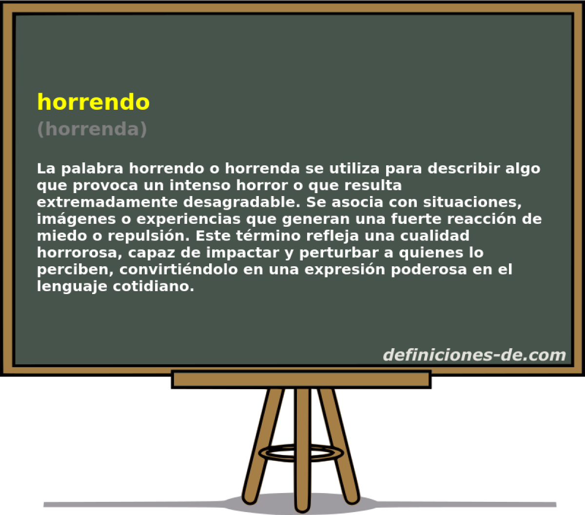 horrendo (horrenda)