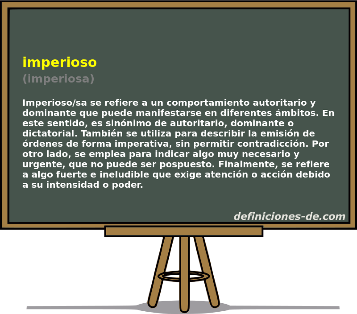 imperioso (imperiosa)