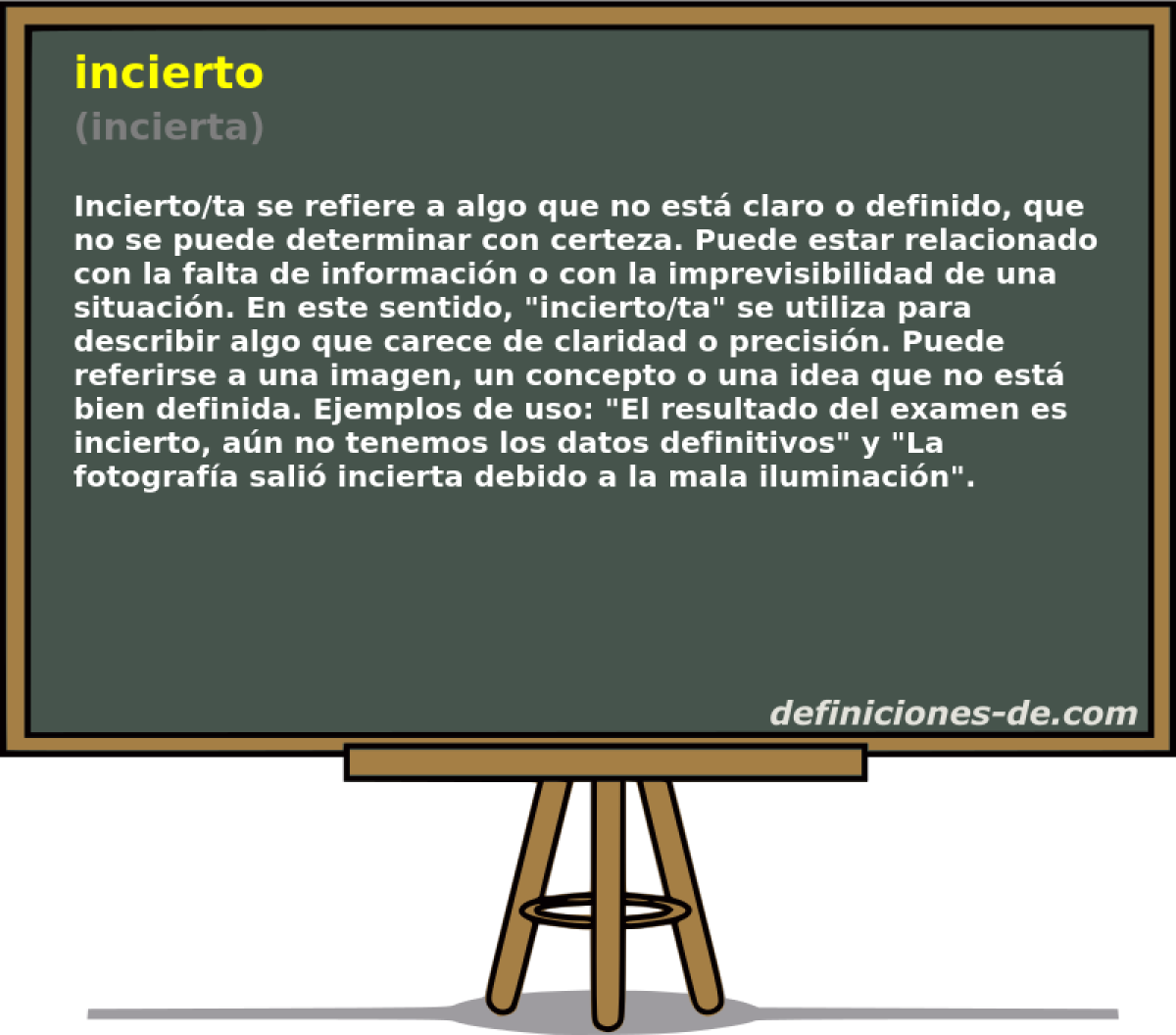 incierto (incierta)