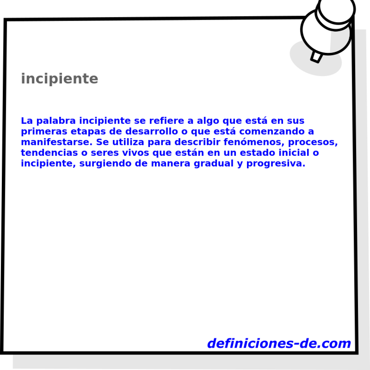 incipiente 