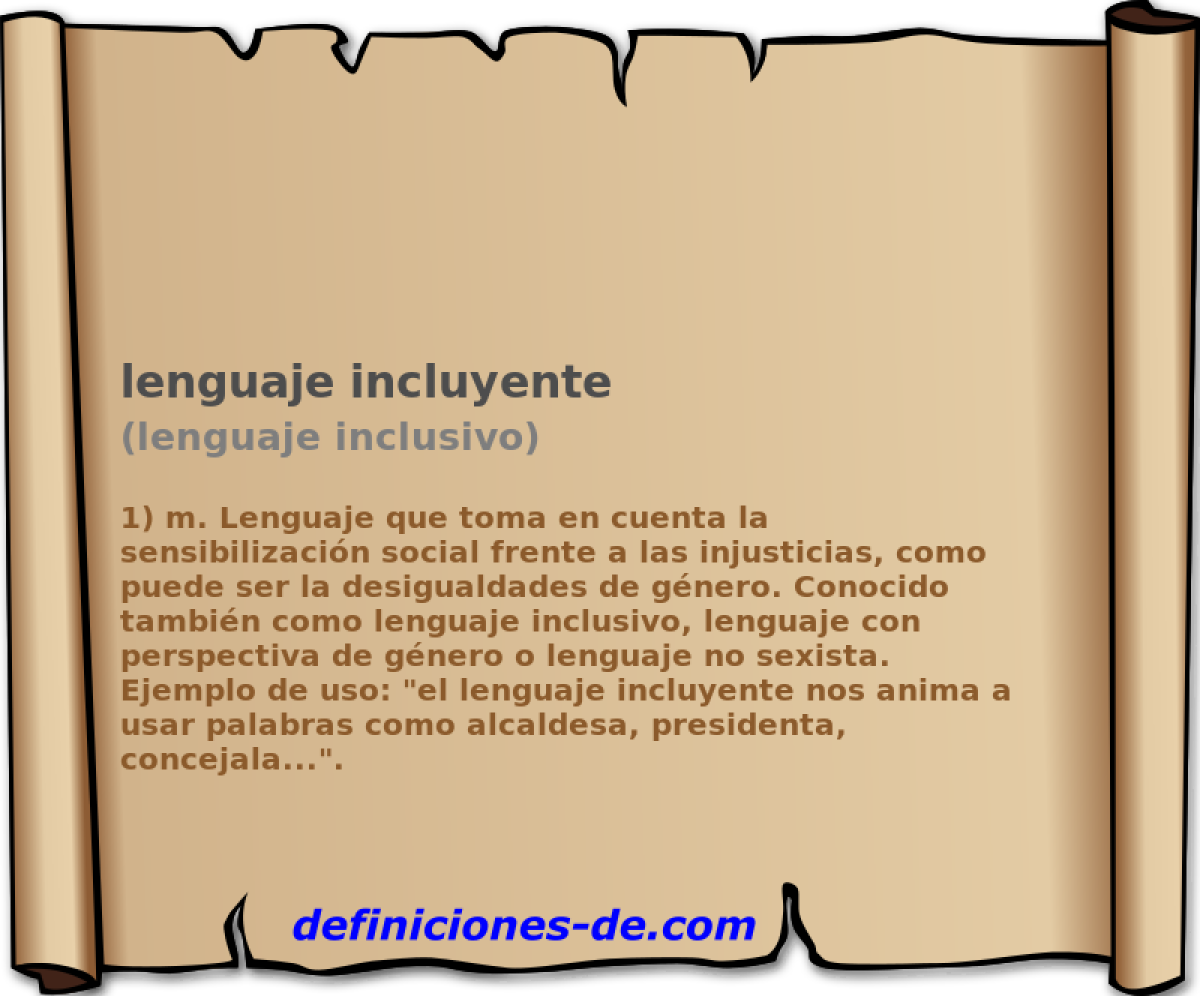 lenguaje incluyente (lenguaje inclusivo)