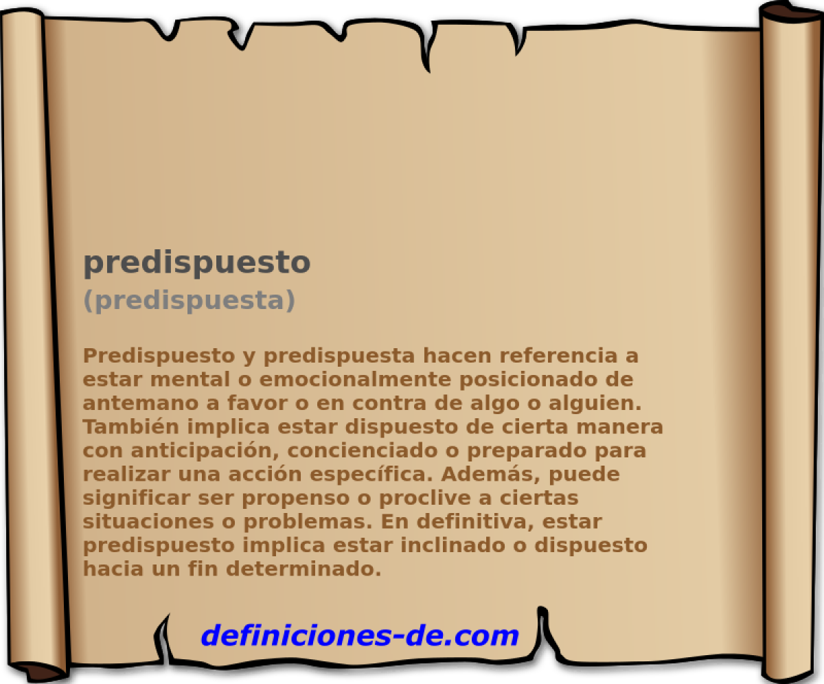 predispuesto (predispuesta)