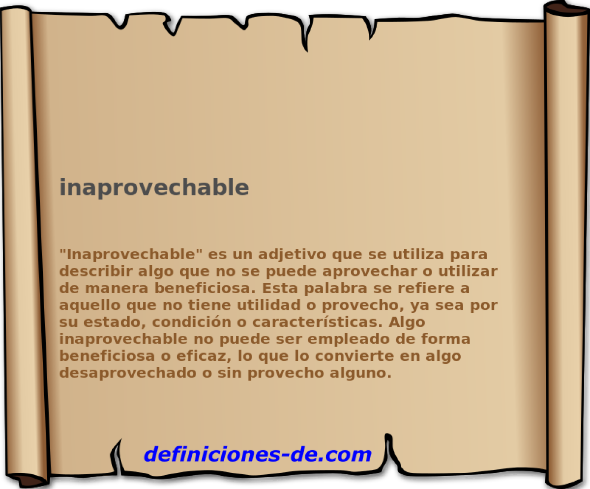 inaprovechable 