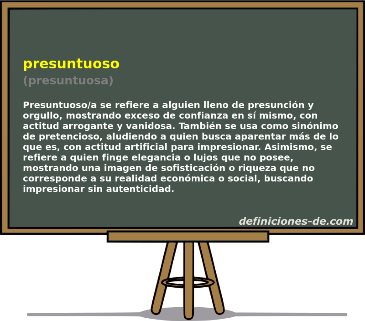 presuntuoso (presuntuosa)