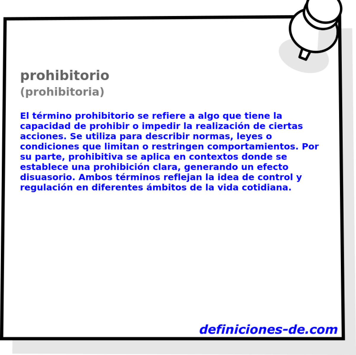 prohibitorio (prohibitoria)