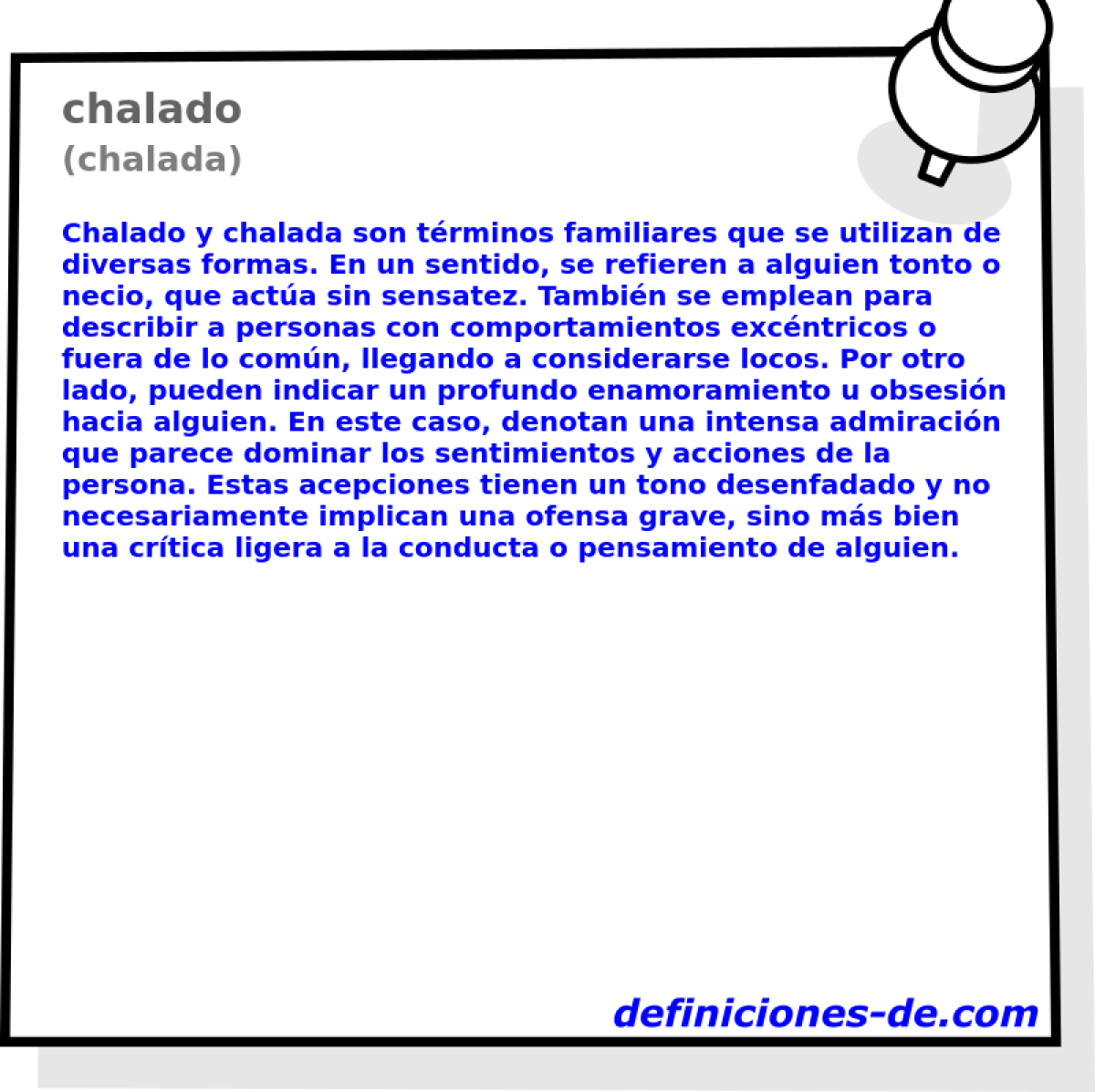 chalado (chalada)